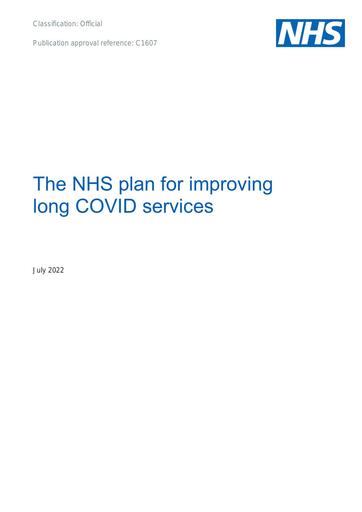 C1607 The NHS plan for improving long COVID services July 2022